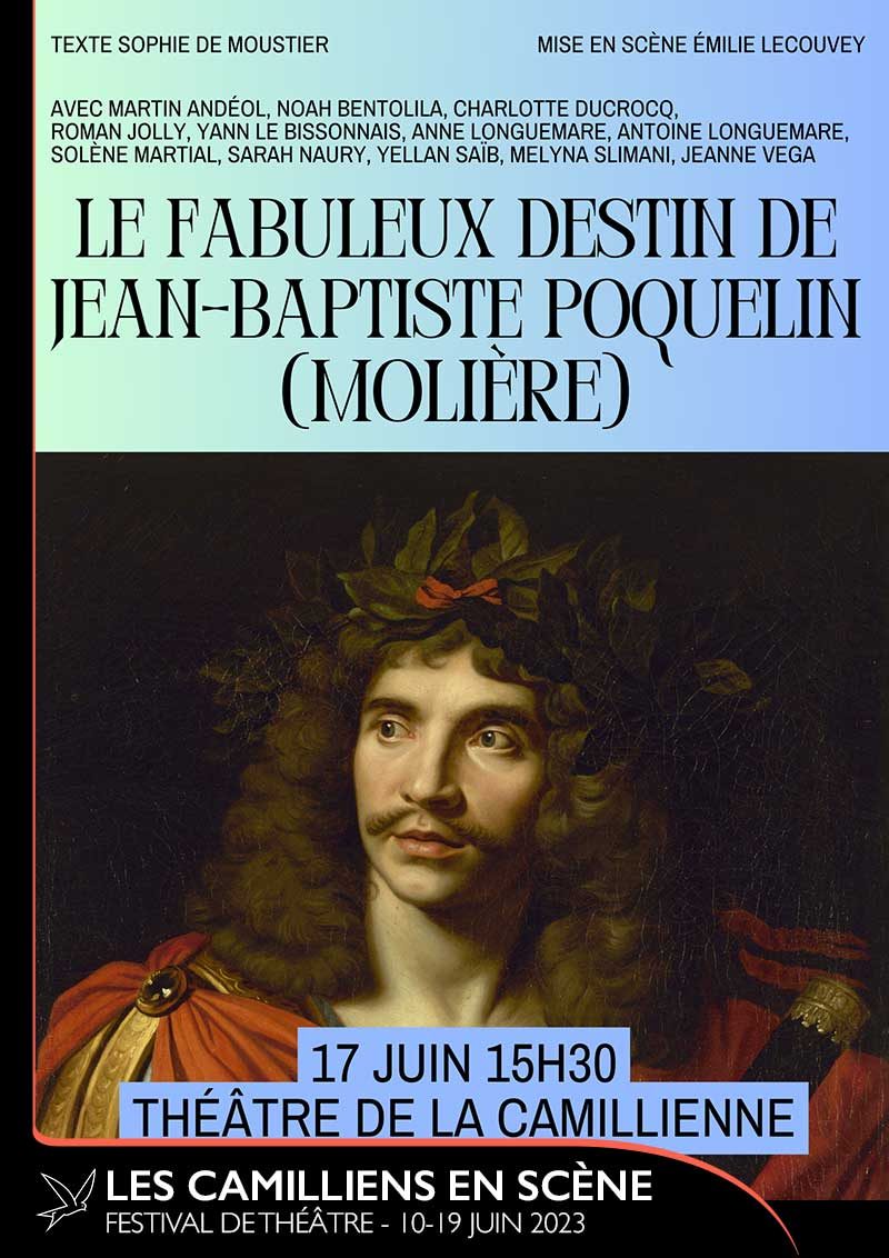 Le fabuleux destin de Jean-Baptiste Poquelin (Molière)  - Festival de Théâtre