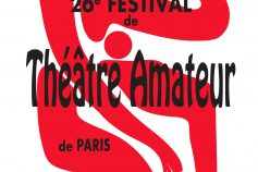 26e Festival de théâtre amateur de Paris